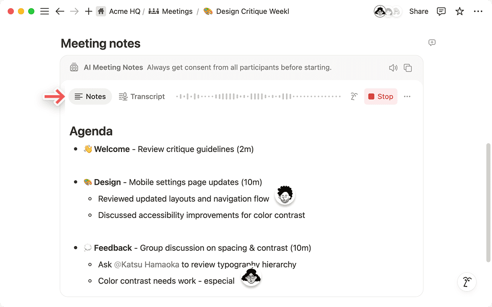Use a guia de anotações para colaborar em tempo real, permitindo que a IA do Notion sintetize o contexto da sua transcrição e anotações e gere um resumo verdadeiramente holístico.