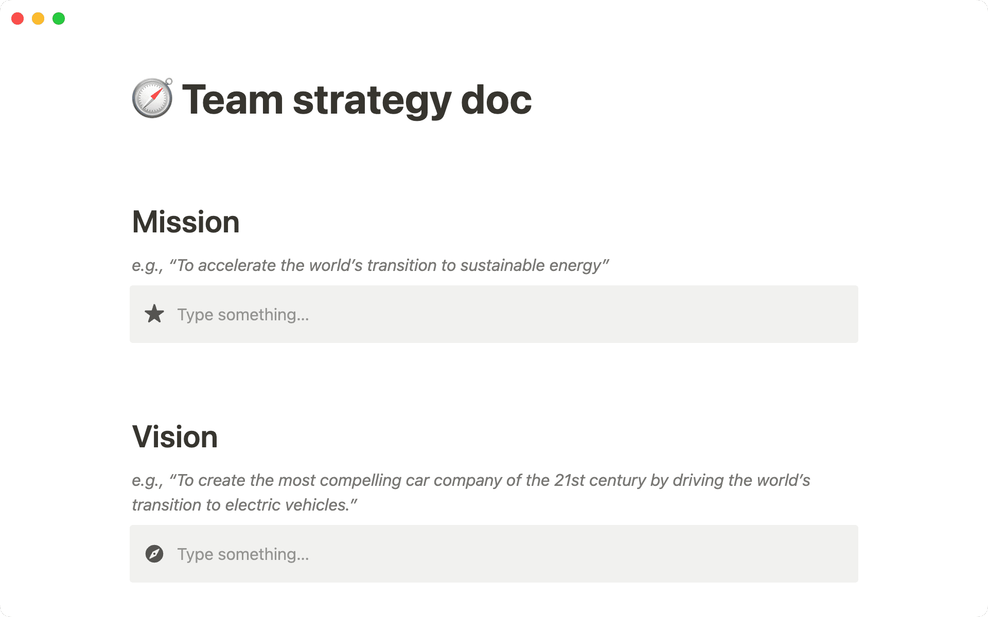 Ajude a moldar as ações com a missão e a visão da equipe claramente articuladas.